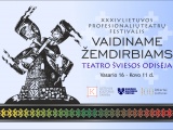 XXXIV Lietuvos profesionalių teatrų festivalis "Vaidiname žemdirbiams: teatro šviesos odisėja
